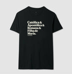 Camiseta Catolica & Apostólica & Romana & Filha de Maria